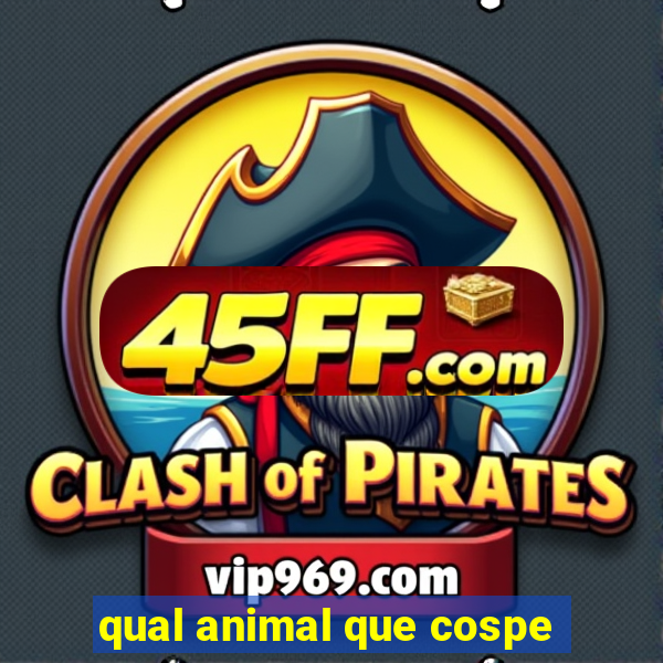 qual animal que cospe